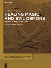 book Healing Magic and Evil Demons: Canonical Udug-hul Incantations