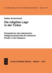 book Die religiöse Lage in der Türkei: Perspektiven d. islam. Religionsunterrichts für türk. Kinder in d. Disapora