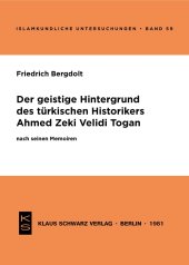 book Der Geistige Hintergrund Des Türkischen Historikers Ahmed Zeki Velidi Togan Nach Seinen Memoiren