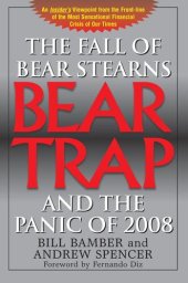 book Bear Trap: The Fall of Bear Stearns and the Panic of 2008