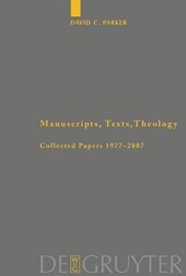 book Manuscripts, Texts, Theology: Collected Papers 1977-2007