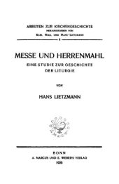 book Messe und Herrenmahl. Eine Studie zur Geschichte der Liturgie