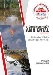 book BIORREMEDIACIÓN AMBIENTAL “La Biodiversidad al servicio del ambiente”