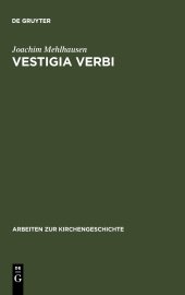 book Vestigia Verbi: Aufsätze Zur Geschichte Der Evangelischen Theologie