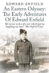 book An Eastern Odyssey: The Early Adventures of Edward Enfield