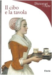 book Il cibo e la tavola. Ediz. illustrata