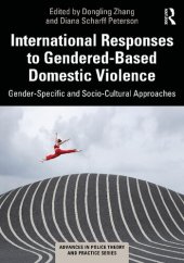 book International Responses to Gendered-Based Domestic Violence: Gender-Specific and Socio-Cultural Approaches