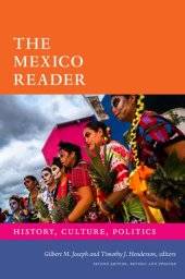 book The Mexico Reader: History, Culture, Politics