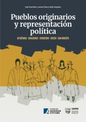 book Pueblos Originarios y representación política. Apurímac - Amazonas - Ayacucho - Cuzco - San Martín