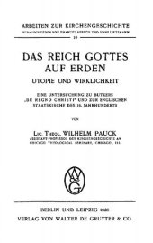 book Das Reich Gottes auf Erden. Utopie und Wirklichkeit. Eine Untersuchung zu Butzers “De Regno Christi” und zur englischen Staatskirche des 16. Jahrhunderts