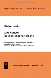 book Der Handel im malikitischen Recht: Am Beispiel des k. al-buyu' im Kitab al-Muwatta' des Malik b. Anas und des salam aus der Mudawwana al-kubra von Sahnun