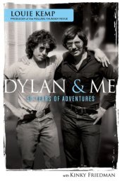 book Dylan & Me: 50 Years Of Adventures