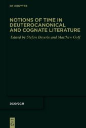 book Notions of Time in Deuterocanonical and Cognate Literature