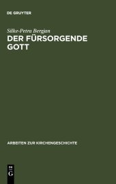 book Der fürsorgende Gott: Der Begriff der Pronoia Gottes in der apologetischen Literatur der Alten Kirche