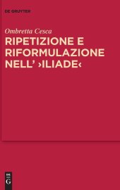 book Ripetizione e riformulazione nell’ >Iliade