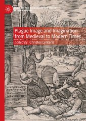 book Plague Image And Imagination From Medieval To Modern Times