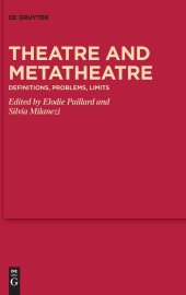 book Theatre and Metatheatre: Definitions, Problems, Limits