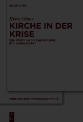 book Kirche in der Krise: Zum Streit um die Christologie im 7. Jahrhundert