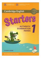 book Cambridge English Starters 1 for Revised Exam from 2018 Student's Book: Authentic Examination Papers (Cambridge Young Learners English Tests)