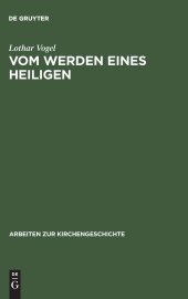 book Vom Werden eines Heiligen: Eine Untersuchung der Vita Corbiniani des Bischofs Arbeo von Freising