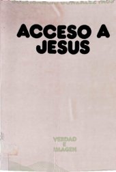 book Acceso a Jesús. Ensayo de teología narrativa