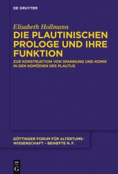 book Die plautinischen Prologe und ihre Funktion: Zur Konstruktion von Spannung und Komik in den Komödien des Plautus