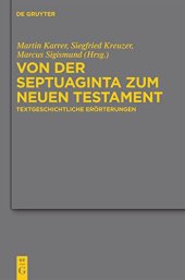 book Von der Septuaginta zum Neuen Testament: Textgeschichtliche Erörterungen