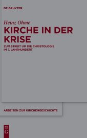 book Kirche in der Krise: Zum Streit um die Christologie im 7. Jahrhundert