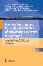 book Machine Learning and Principles and Practice of Knowledge Discovery in Databases: International Workshops of ECML PKDD 2022 Grenoble, France, September 19–23, 2022 Proceedings, Part I