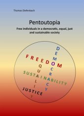 book Pentoutopia: Free individuals in a democratic, equal, just and sustainable society