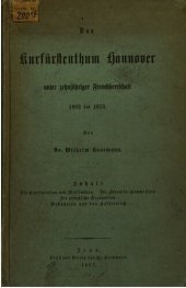 book Das Kurfürstenthum Hannover unter zehnjähriger Fremdherrschaft 1803 bis 1813