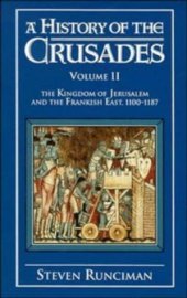 book A History of the Crusades 3 Volume Paperback Set: A History of the Crusades: The Kingdom of Jerusalem and the Frankish East, 1100-1187 A History of the Crusades, Vol 2 