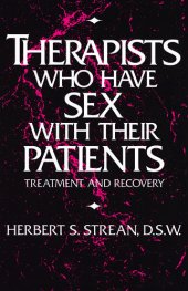 book Therapists Who Have Sex With Their Patients: Treatment And Recovery