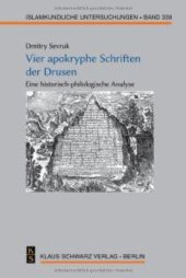 book Vier Apokryphe Schriften Der Drusen: Eine Historisch-Philologische Analyse