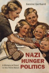 book Nazi Hunger Politics: A History of Food in the Third Reich