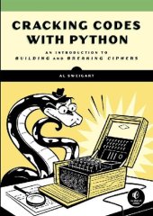 book Cracking Codes with Python: A Beginner's Guide to Cryptography and Computer Programming