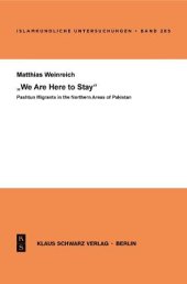 book »We Are Here to Stay«: Pashtun Migrants in the Northern Areas of Pakistan