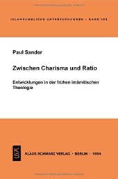 book Zwischen Charisma Und Ratio: Entwicklungen in Der Frühen Imamitischen Theologie