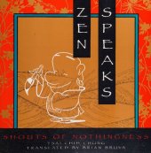 book Zen Speaks : Shouts of Nothingness