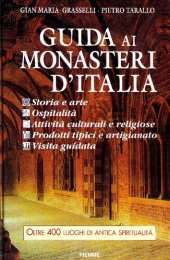 book Guida ai monasteri d'Italia. Storia, arte, ospitalità, attività culturali e religiose, visita guidata, prodotti tipici e artigianato