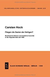 book Fliegen die Seelen der Heiligen?: Muslimische Reform und staatliche Autorität in der Republik Mali seit 1960