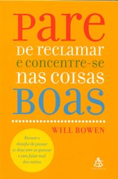 book Pare de Reclamar e Concentre-Se