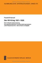 book Der Rif-Krieg 1921-1926: Eine kritische Untersuchung des gesellschaftlichen Transformationsprozesses unter Muhammad ibn Abd al-Karim al Hattabi