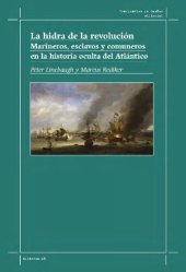 book La hidra de la revolución. Marineros, esclavos y comuneros en la historia oculta del Atlántico