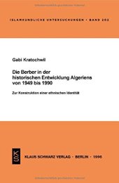 book Die Berber in der historischen Entwicklung Algeriens von 1949 bis 1990: Zur Konstruktion einer ethnischen Identität