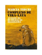 book Complexo de Vira-Lata: Análise da Humilhação Brasileira