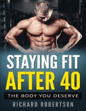 book Staying Fit After 40: The Body You Deserve