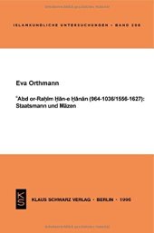 book Abd or-Rahim Han-e Hanan (964-1036 / 1556-1627): Staatsmann und Mäzen.