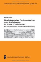 book Die Südkaspischen Provinzen Unter Den Safawiden Im 16. Und 17. Jahrhundert.: Soziale Und Wirtschaftliche Verhältnisse.