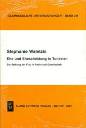 book Ehe Und Ehescheidung in Tunesien: Zur Stellung Der Frau in Recht Und Gesellschaft